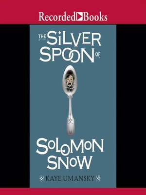 cover image of The Silver Spoon of Solomon Snow